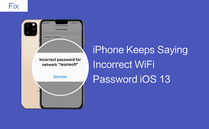 iPhone продолжает говорить неверный пароль Wi-Fi iOS 13