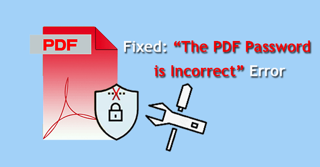 Ошибка «Неправильный пароль PDF»