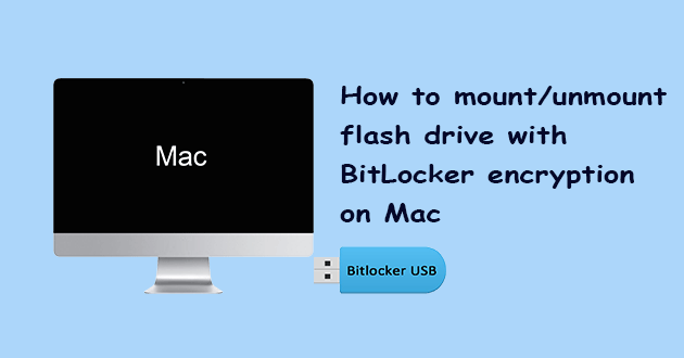 [Solved] Как подключить / отключить флешку с шифрованием BitLocker на Mac